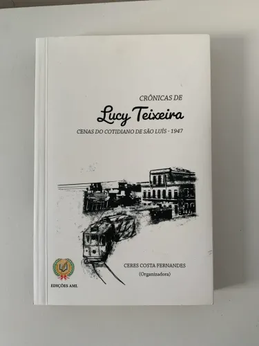 Crônicas de Lucy Teixeira, Ceres Costa Fernandes (UEMA)