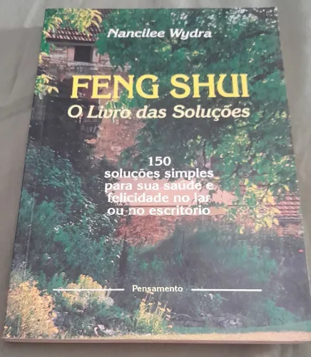 Feng Shui: o Livro das Soluções - NANCILLE WYDRA