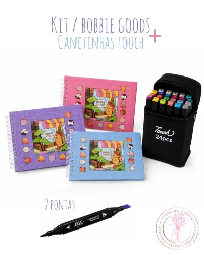 Kit bobbie goods + Canetinhas touch 24pçs
