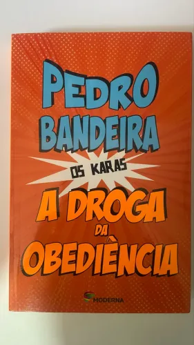 Livro Pedro Bandeira - A droga da obediência