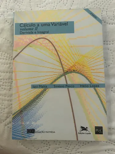 Livro Cálculo a uma Variável Derivada e Integral volume l
