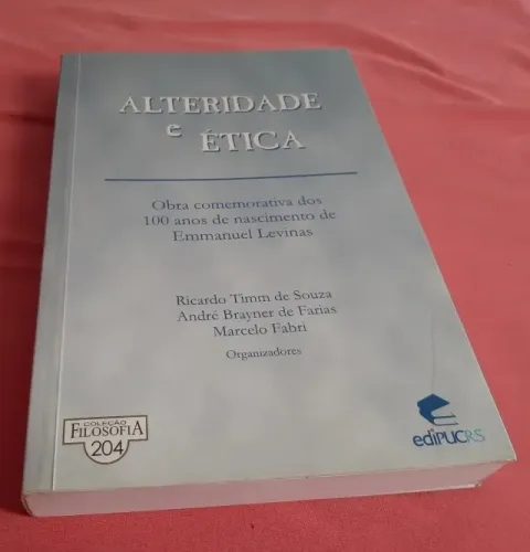 Livro - Alteridade E Ética 100 Anos Do Nascimento De Emmanuel Lévinas