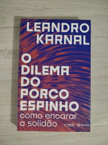 Livro O dilema do porco-espinho - Leandro Karnal