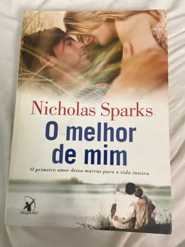 O Melhor de Mim - Nicholas Sparks | Editora Arqueiro