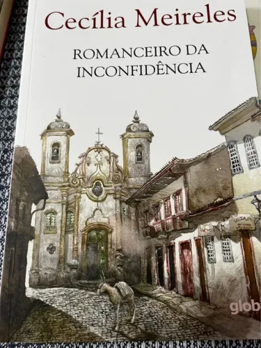 Romanceiro da Inconfidência - Cecília Meireles