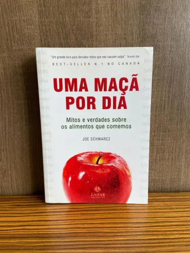 Livro Uma Maçã Por Dia - Joe Schwarcz
