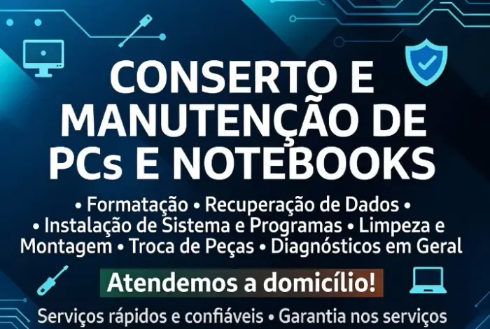 Conserto e Manutenção em Geral.