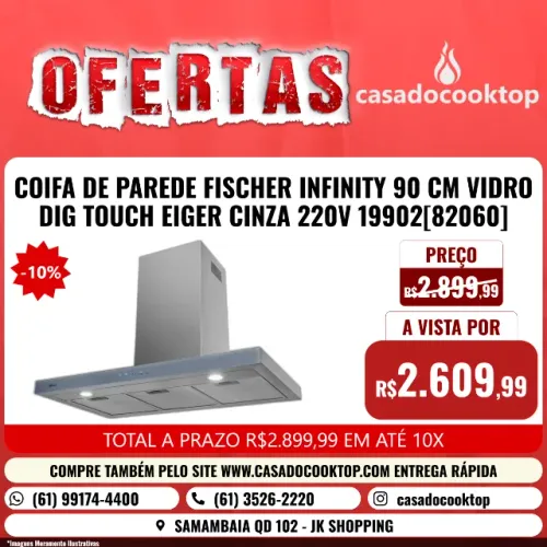 COIFA DE PAREDE FISCHER INFINITY 90 CM VIDRO DIG TOUCH EIGER CINZA 220V 19902[82060]