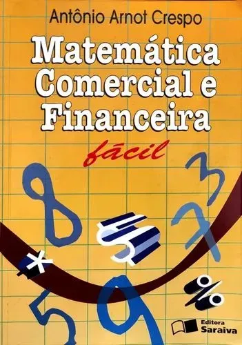 Livro: "Matemática Comercial e Financeira ".