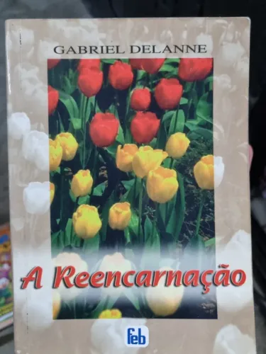 A reencarnação - Gabriel Delanne