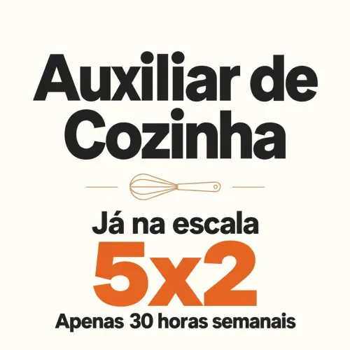 Auxiliar de Cozinha no Matteo - Escala 5x2 só 30h semanais.