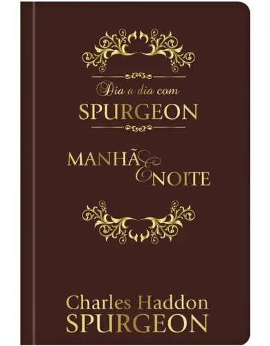 Livro Dia a Dia com Charles Spurgeon: Devocional manhã e noite