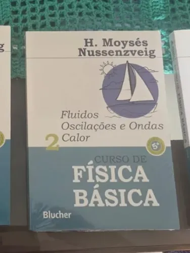 Livro Curso de Física Básica ? Volume 2: Fluidos, Oscilações e Ondas, Calor | H. Moysés Nu