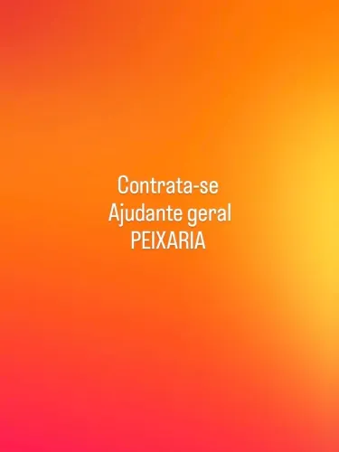 Ajudante geral Peixaria