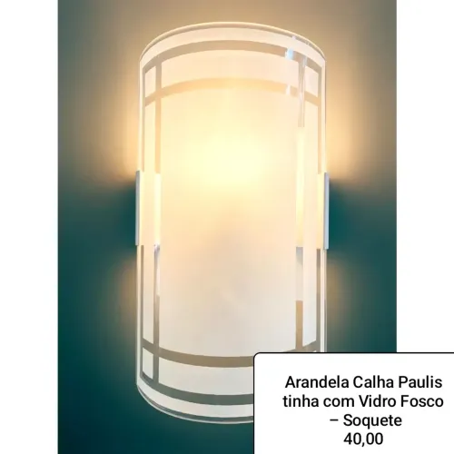Arandela Calha Paulistinha com Vidro Fosco - Soquete