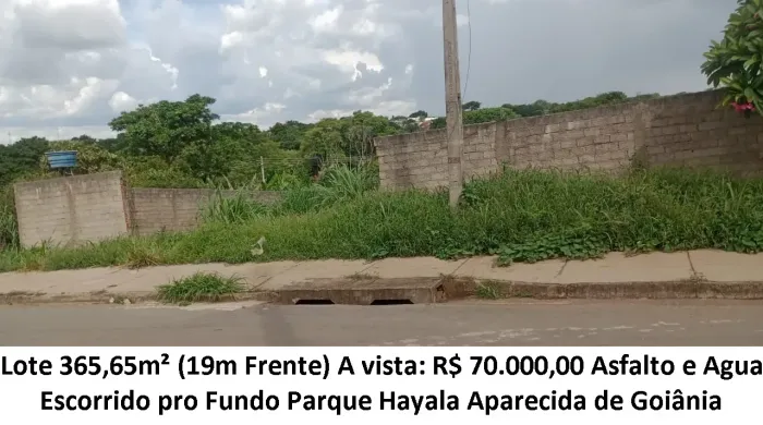 Leia a descrição: Lote 365,65m² (Asfalto e Agua) Parque Hayala