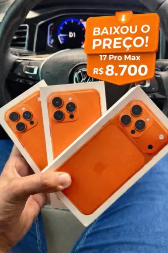 Laranja 17 pro max ainda lacrado