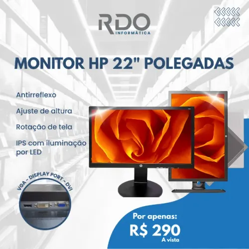 Monitor HP 22" IPS LED Antirreflexo Ajuste Altura e Rotação VGA DVI DP - Ideal p/ comércio