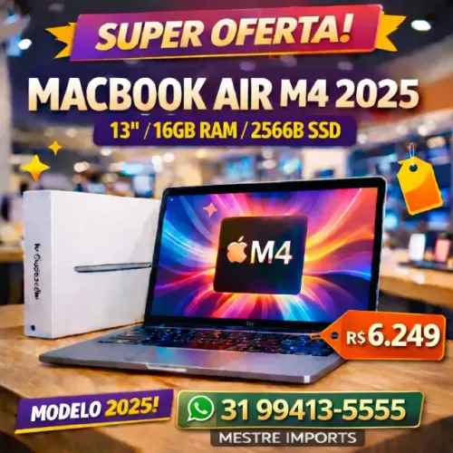 MACBOOK AIR M4 13" . 16 GB RAM . 256 SSD. NOVO, LACRADO COM GARANTIA APPLE 