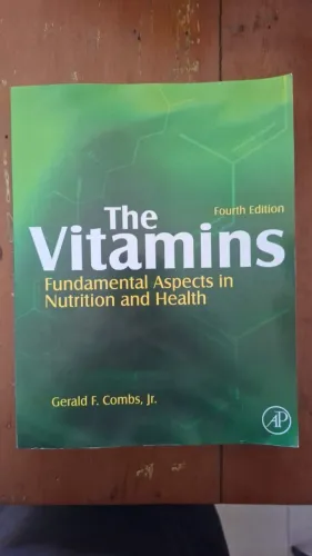 The Vitamins: Fundamental Aspects in Nutrition and Health - 4a Ed - (Seminovo - Excelente)