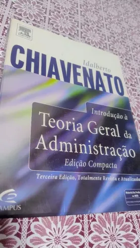 TEORIA GERAL DA ADMINISTRAÇÃO LIVRO SE CHIAVENATO 50 REAIS 
