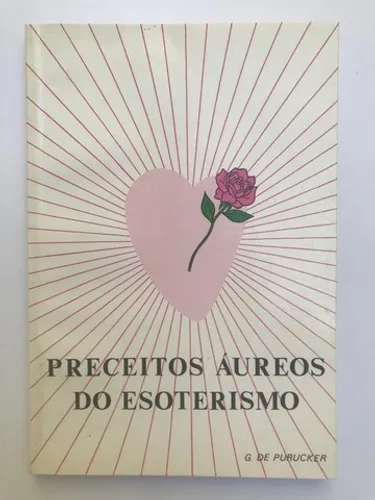 Livro Preceitos Áureos do Esoterismo 