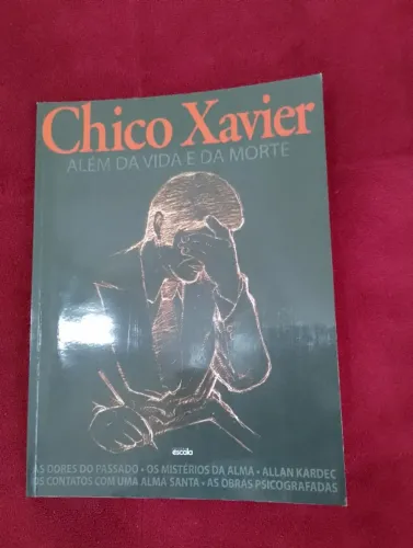 Livro: Chico Xavier - Além da Vida e da Morte