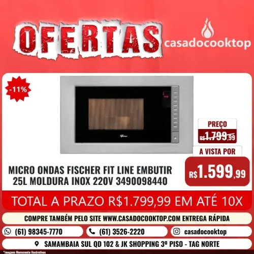 MICRO ONDAS FISCHER FIT LINE EMBUTIR 25L MOLDURA INOX 220V 34900 98440