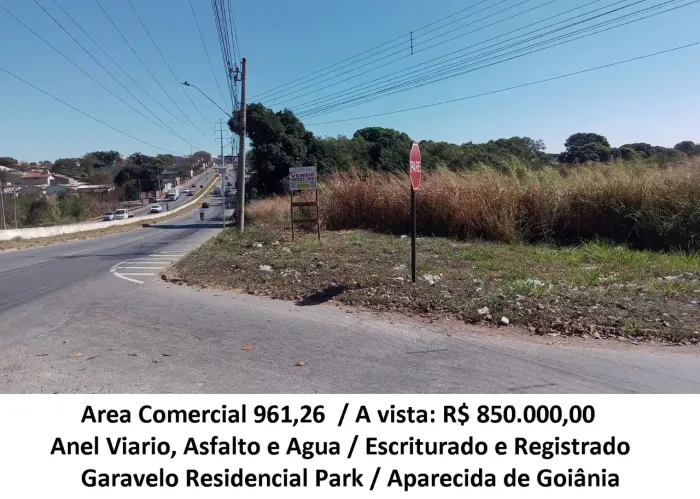 Leia a descrição: Area Comercial 961,26 (Anel Viario) Garavelo Residencial Park