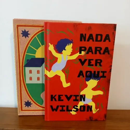 Nada para Ver Aqui - Kevin Wilson