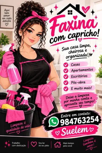 Faxina Limpeza em geral, se precisar atuo como babá só não durmo. *