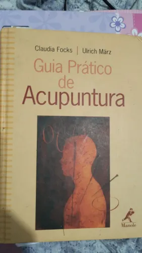 Guia pratico de acupuntura Cláudia Focks 1a edição 