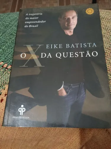 Livro o X da Questão Eike Batista.