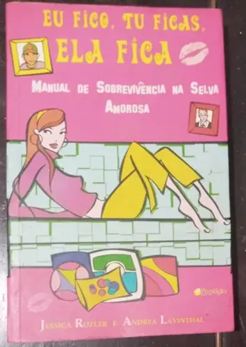 eu fico tu fica ela fica Jessica Rozler