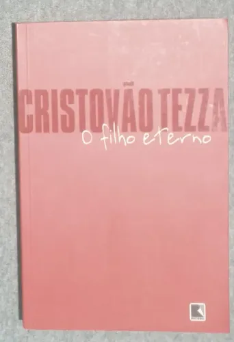 Cristovão Tezza, O filho eterno