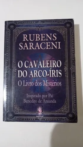 O Cavaleiro do Arco-Íris - Rubens Saraceni