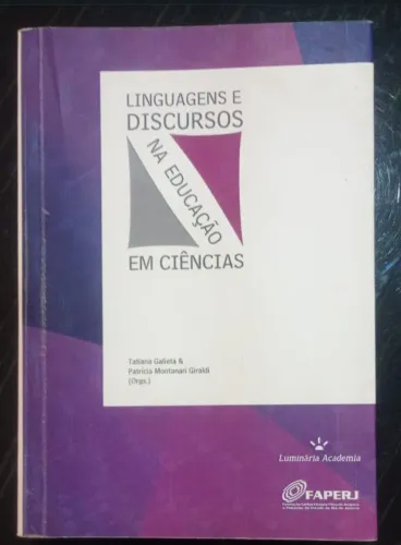 Linguagem e Discursos na Educação e Ciências Tatiana Galieta Patrícia Montanari Giraldi