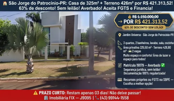 ? São Jorge do Patrocínio-PR: Casa de 325m² + Terreno 426m² por R$ 421.313,52! 63%