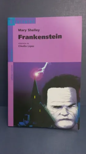 Livro Frankenstein Por Mary Shelley E Cláudia Lopes 5a Edição