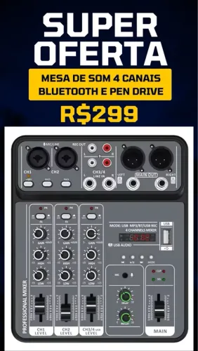 Mesa de Som 4 Canais Bluetooth e Pen Drive - Super Oferta