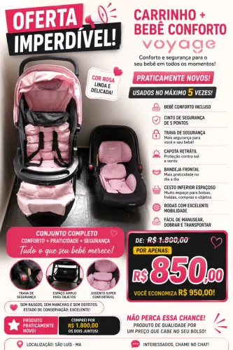 ? Oferta Imperdível! Carrinho + Bebê Conforto Voyage R$ 850