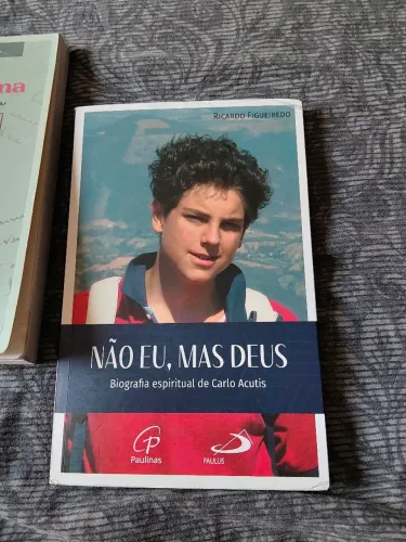 Livro: Não eu, mas Deus (biografia espiritual de Carlo Acutis) - editora Paulus