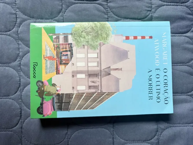 O coração é o último a morrer - Margaret Atwood - Rocco