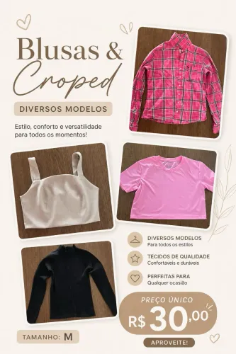 Blusas e cropeds preço único
