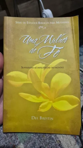 Uma Mulher de Fé - Dee Brestin (USADO)