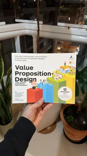 Livro Value Proposition Design - Como construir propostas de valor inovadoras.