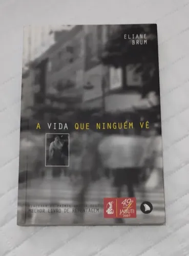 Livro - A Vida Que Ninguém Vê