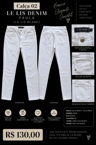 CALÇA Le Lis Blanc ORIGINAL 
