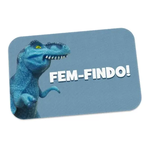 Tapete Decorativo MEME Tiranofauro Rex Fem-Findo