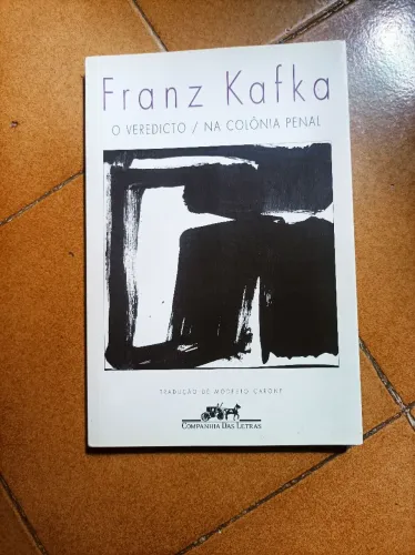 O Veredicto/Na Colônia Penal - Kafka